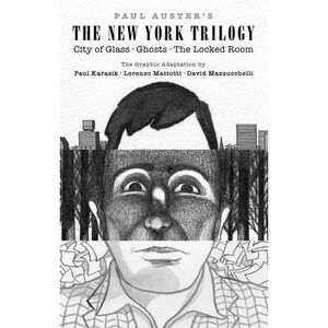 Paul Auster's the New York Trilogy: City of Glass, Ghosts, the Locked Room -- Pa